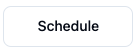 Schedule Button