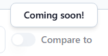 compare to coming soon